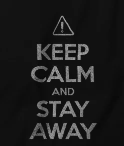 Nayked Apparel T-Shirts>Men'S Ridiculously Soft 100% Cotton Graphic Tee | Keep Calm And Stay Away
