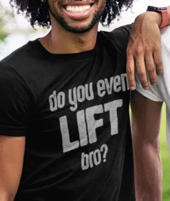 Nayked Apparel T-Shirts>Men'S Ridiculously Soft Lightweight Graphic Tee | Do You Even Lift, Bro?